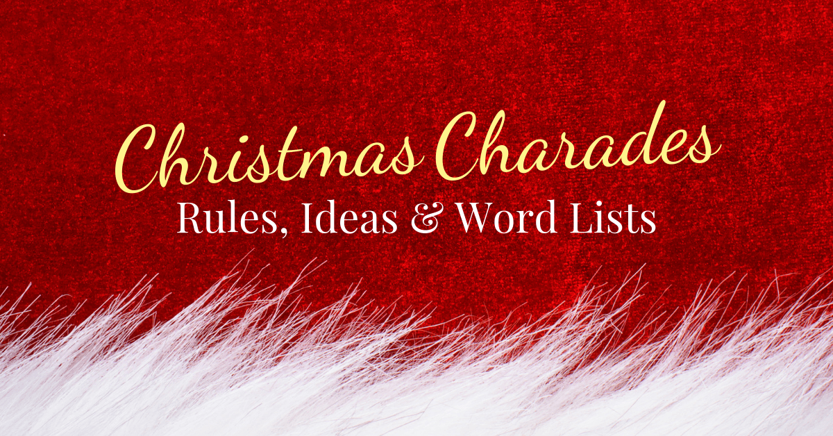 Christmas Charades Rules Ideas And Word Lists White Elephant Rules